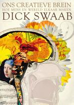 Ons creatieve brein 9789045030579, Boeken, Dick Swaab, Zo goed als nieuw, Verzenden