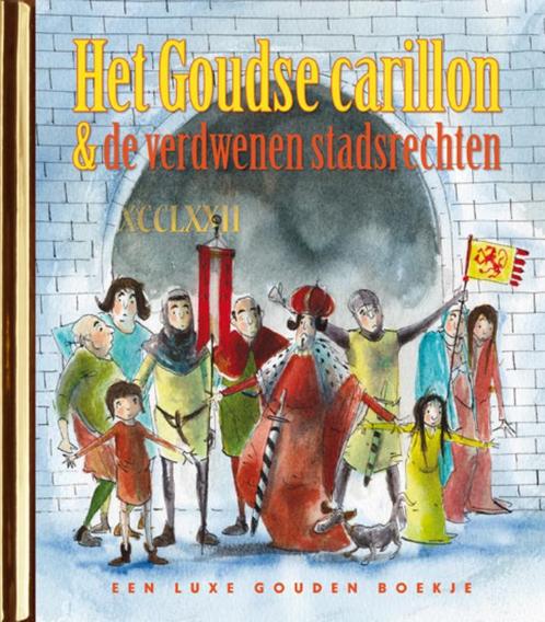 Gouden Boekjes  -   Het Goudse carillon en de verdwenen, Livres, Livres pour enfants | 4 ans et plus, Envoi