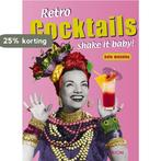 Retro Cocktails - shake it baby ! 9789043904957 K. Moseley, Verzenden, Gelezen, K. Moseley
