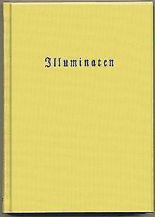 Illuminaten II: Adam Weishaupt: Schilderung der Ill...  Book, Livres, Livres Autre, Envoi