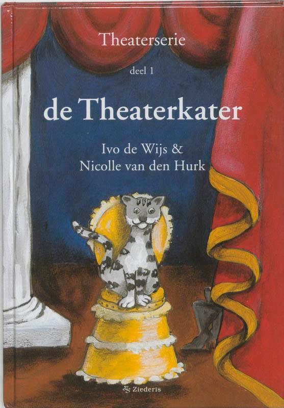 De Theaterkater / Theaterserie / 1 9789080527737 Ivo de Wijs, Boeken, Kinderboeken | Kleuters, Gelezen, Verzenden