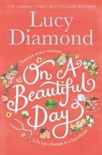 On a Beautiful Day 9781509851065 Lucy Diamond, Verzenden, Lucy Diamond