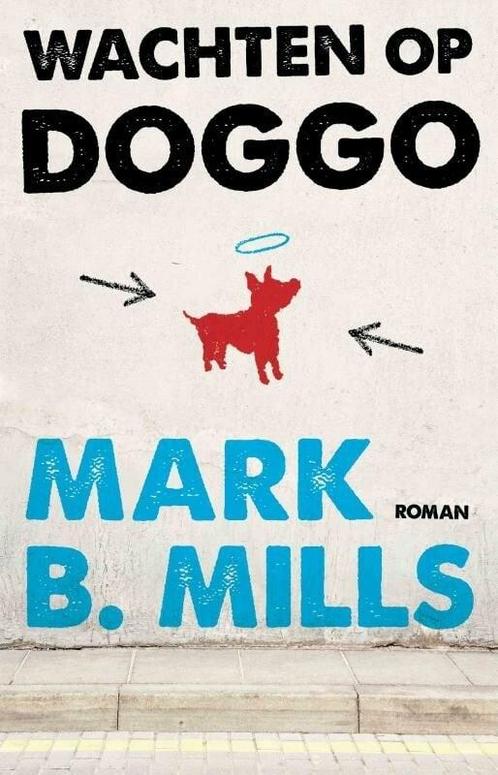 Wachten op Doggo (9789021810522, Mark Mills), Boeken, Romans, Nieuw, Verzenden