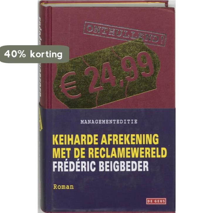 Euro 24,99 9789044500127 F. Beigbeder, Boeken, Romans, Zo goed als nieuw, Verzenden