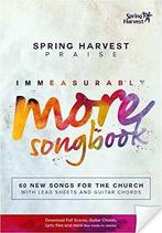 Spring Harvest Praise Immeasurably More Songbook, Spring, Verzenden