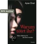 Warum tötet ihr? 9783426274736 Ayse Önal, Boeken, Verzenden, Zo goed als nieuw, Ayse Önal