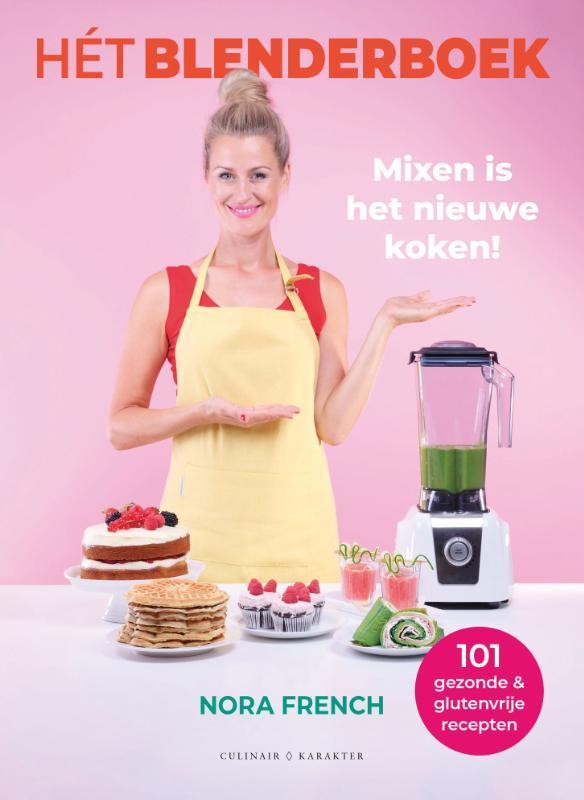 Hét blenderboek 9789045217284 Nora French, Boeken, Kookboeken, Zo goed als nieuw, Verzenden
