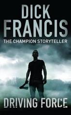 Driving Force 9780330329514 Francis  Dick, Verzenden, Gelezen, Francis  Dick