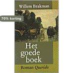 Het goede boek 9789021454184 S. Brakman, Verzenden, Zo goed als nieuw, S. Brakman
