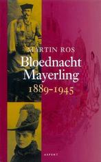 Bloednacht Mayerling 1889-1945, Boeken, Nieuw, Nederlands, Verzenden