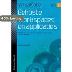 Gehoste workspaces en applicaties / deel 2 / Virtualisatie /, Boeken, Schoolboeken, Verzenden, Zo goed als nieuw, Marcel Beelen