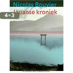 Japanse kroniek 9789059373068 Nicolas Bouvier, Boeken, Verzenden, Zo goed als nieuw, Nicolas Bouvier