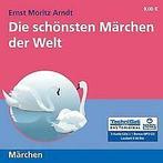 Die schönsten Märchen der Welt von Arndt, Ernst Moritz  Book, Gelezen, Verzenden