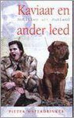 Kaviaar en ander leed 9789055017355 P. van der Waterdrinker, Verzenden, Gelezen, P. van der Waterdrinker