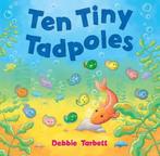 Ten Tiny Tadpoles 9781845063542, Boeken, Gelezen, Debbie Tarbett, Verzenden
