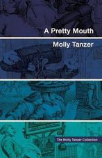 The Molly Tanzer Collection-A Pretty Mouth 9781939905628, Molly Tanzer, Molly Tanzer, Verzenden