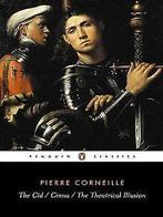 The Cid, the Cinna, the Theatrical Illusion (Penguin Cla..., Verzenden, Corneille, Pierre