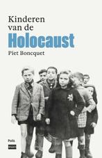 Kinderen van de Holocaust 9789463104784, Gelezen, Piet Boncquet, Verzenden