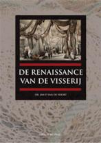 De renaissance van de visserij 9789057306723, Verzenden, Jan van de Voort, J.P. vande Voort