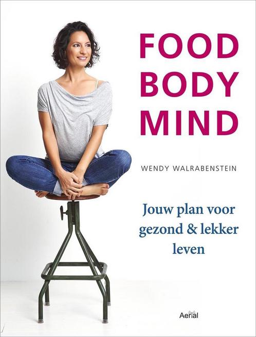 Food body mind 9789402600902 Wendy Walrabenstein, Boeken, Gezondheid, Dieet en Voeding, Zo goed als nieuw, Verzenden