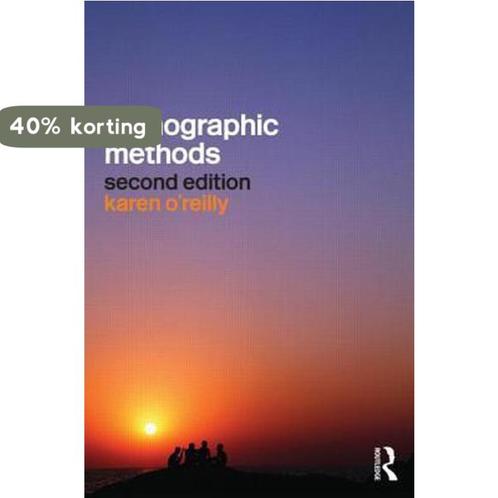 Ethnographic Methods 9780415561815 Karen OReilly, Boeken, Overige Boeken, Zo goed als nieuw, Verzenden