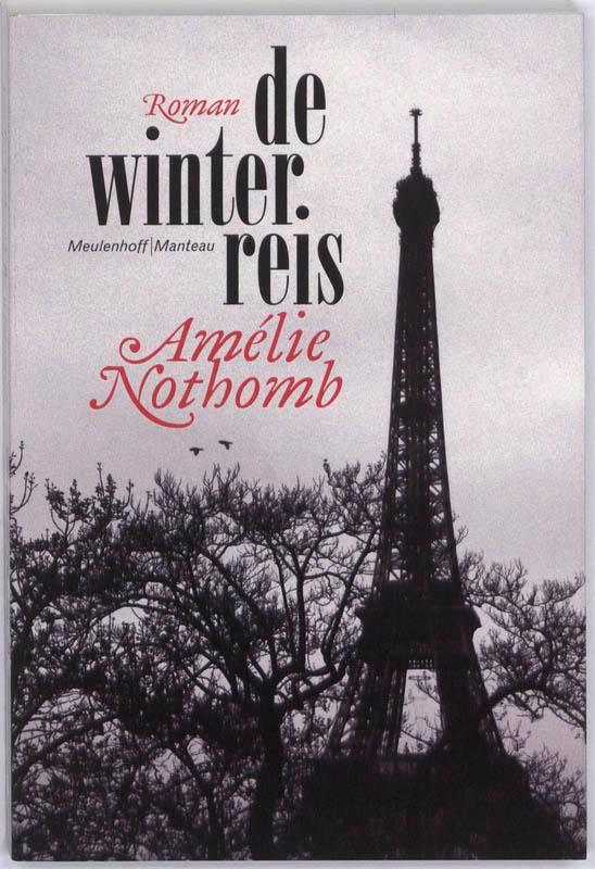 De winterreis 9789085422167 Amelie Nothomb, Livres, Romans, Envoi