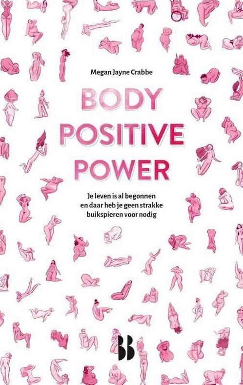Body positive power 9789463491075 Megan Jayne Crabbe, Boeken, Psychologie, Zo goed als nieuw, Verzenden