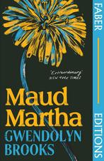 Maud Martha / Faber Editions 9780571373253 Gwendolyn Brooks, Verzenden, Gwendolyn Brooks