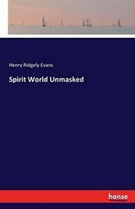 Spirit World Unmasked.by Evans, Ridgely New   ., Livres, Livres Autre, Envoi