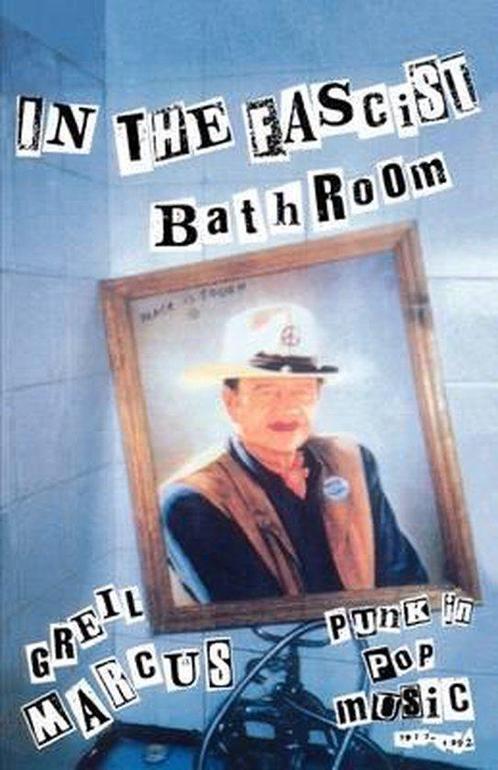 In the Fascist Bathroom 9780674445772 Marcus Greil, Boeken, Overige Boeken, Gelezen, Verzenden