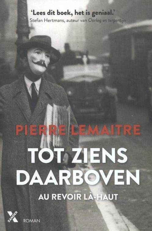 Tot ziens daarboven / Interbellum trilogie / 1 9789401604116, Boeken, Romans, Gelezen, Verzenden