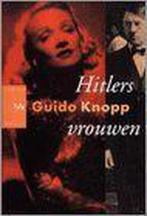 Hitlers vrouwen 9789058471376, Guido Knopp, Verzenden