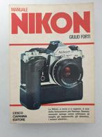 Giulio  FORTI - MANUALE NIKON - 1980, Audio, Tv en Foto, Nieuw