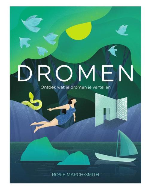Dromen 9789022337301 Rosie March-Smith, Boeken, Psychologie, Zo goed als nieuw, Verzenden
