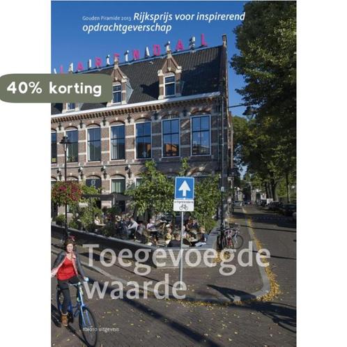 Gouden piramide 2013 Toegevoegde waarde 9789462080997, Boeken, Kunst en Cultuur | Architectuur, Zo goed als nieuw, Verzenden