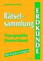 Rätselsammlung Topographie - Deutschland: Mit Kopie...  Book, Not specified, Verzenden