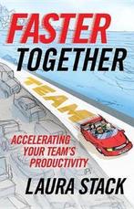 Faster Together 9781523094455 Laura Stack, Verzenden, Gelezen, Laura Stack