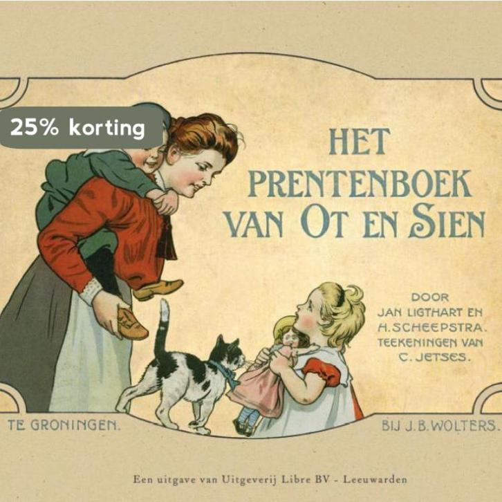 Het Prentenboek van Ot en Sien 9789079758074 H. Scheepstra, Boeken, Kinderboeken | Kleuters, Zo goed als nieuw, Verzenden