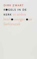 Kogels in de kerk 9789043513210 D. Zwart, Boeken, Verzenden, Gelezen, D. Zwart