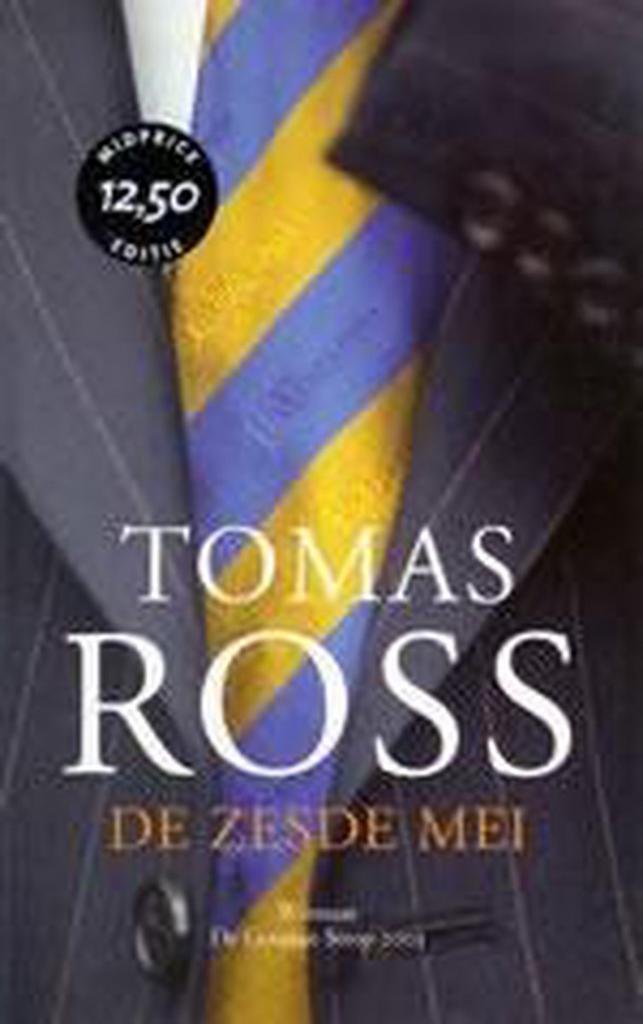 De zesde mei Midprice 9789023414704 Tomas Ross, Boeken, Thrillers, Zo goed als nieuw, Verzenden