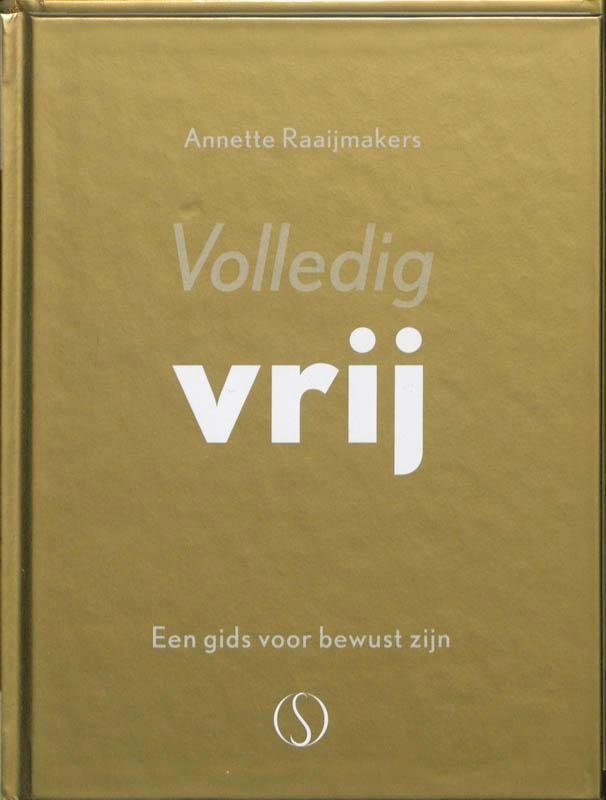 Volledig vrij 9789077228906 Annette Raaijmakers, Boeken, Esoterie en Spiritualiteit, Zo goed als nieuw, Verzenden