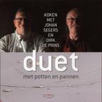 Duet met potten en pannen 9789057202193 J. Segers, Boeken, Verzenden, Zo goed als nieuw, J. Segers