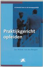 Praktijkgericht opleiden / PM-reeks 9789024417414, Boeken, Verzenden, Zo goed als nieuw, J.W. van den Boogert
