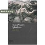 Lijkenbitter 9789028425057 Hans Dekkers, Verzenden, Gelezen, Hans Dekkers