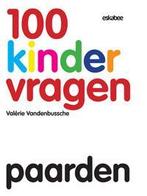 100 Kindervragen 9 - Paarden 9789058564849, Valerie Vandenbussche, Verzenden