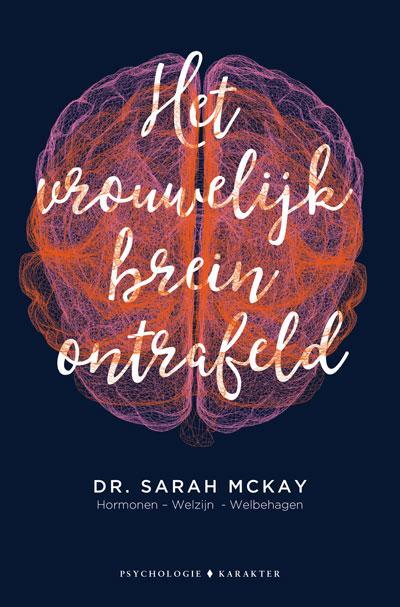 Het vrouwelijk brein ontrafeld 9789045217222 Sarah McKay, Boeken, Wetenschap, Gelezen, Verzenden