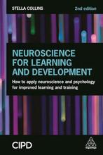Neuroscience for Learning and Development 9780749493264, Boeken, Verzenden, Gelezen, Stella Collins