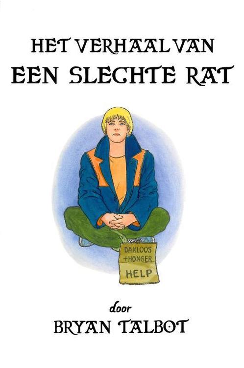 Het verhaal van een slechte rat 9789049500467 Bryan Talbot, Boeken, Stripverhalen, Zo goed als nieuw, Verzenden