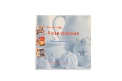Eenvoudig pottenbakken - basistechnieken 9789057640797, Livres, Livres Autre, Envoi