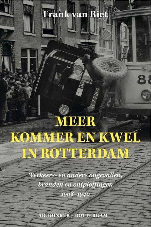 Meer kommer en kwel in Rotterdam 9789061007302, Livres, Histoire & Politique, Envoi